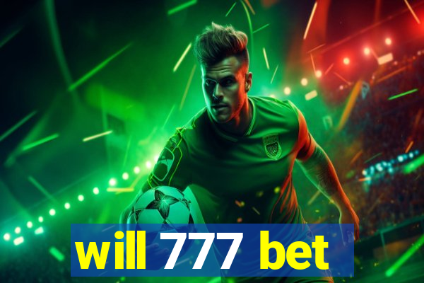 will 777 bet